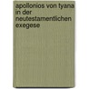 Apollonios von Tyana in der neutestamentlichen Exegese by Erkki Koskenniemi