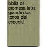 Biblia De Promesa Letra Grande Dos Tonos Piel Especial by Rv 1960