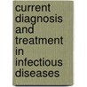 Current Diagnosis And Treatment In Infectious Diseases door Walter R. Wilson