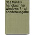 Das Franzis Handbuch Für Windows 7 - Xl Sonderausgabe