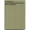 Europäische Sachmängelgewährleistung beim Warenkauf door Andreas Schwartze