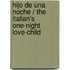 Hijo de una noche / The Italian's One-Night Love-Child