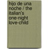 Hijo de una noche / The Italian's One-Night Love-Child by Cathy Williams