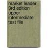 Market Leader 3rd Edition Upper Intermediate Test File by Lewis Lansford