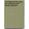 Verallgemeinerungen Als Verfahren Der Textkonstitution by Martina Drescher