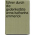 Führer durch die Gedenkstätte Anna Katharina Emmerick
