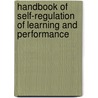 Handbook Of Self-Regulation Of Learning And Performance by Barry J. Zimmerman