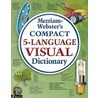Merriam-Webster Compact Five-Language Visual Dictionary door Merriam Webster