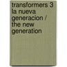 Transformers 3 La nueva generacion / The New Generation by Brad Mick