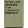 Chronik einer Familie mit ihren gravierenden Erlebnissen door Annemarie Faber