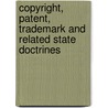 Copyright, Patent, Trademark and Related State Doctrines door R. Anthony Reese