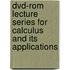Dvd-Rom Lecture Series For Calculus And Its Applications