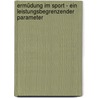 Ermüdung im Sport - ein leistungsbegrenzender Parameter door Daniel Pater