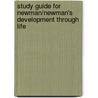 Study Guide For Newman/Newman's Development Through Life door Philip R. Newman