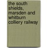 The South Shields, Marsden And Whitburn Colliery Railway door William J. Hatcher
