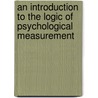 An Introduction to the Logic of Psychological Measurement door Joel Michell