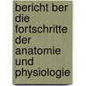 Bericht Ber Die Fortschritte Der Anatomie Und Physiologie door Jacob Henle