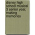 Disney High School Musical 3 Senior Year, Making Memories