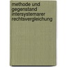 Methode und Gegenstand intersystemarer Rechtsvergleichung by Hans J. Bartels