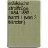 Märkische Streifzüge 1884/1887 - Band 1 (von 3 Bänden)