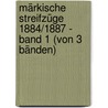 Märkische Streifzüge 1884/1887 - Band 1 (von 3 Bänden) by August Trinius