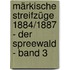 Märkische Streifzüge 1884/1887 - Der Spreewald - Band 3