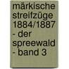 Märkische Streifzüge 1884/1887 - Der Spreewald - Band 3 by August Trinius