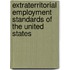 Extraterritorial Employment Standards of the United States