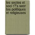 Les Sectes Et Soci T?'s Secr Tes Politiques Et Religieuses