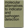 Molecular Alternatives to Indicator and Pathogen Detection by Sam Choi