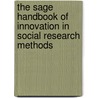 The Sage Handbook Of Innovation In Social Research Methods door Malcolm Williams