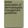 British Association Of Dermatologists Management Guidelines door Neil H. Cox