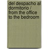 Del Despacho Al Dormitorio / From the Office to the Bedroom door Jules Bennett