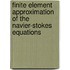 Finite Element Approximation Of The Navier-Stokes Equations