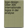 Logo-Design - Über 300 internationale Logos in der Analyse by Matthew Healey