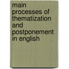 Main Processes of Thematization and Postponement in English door Maria Martinez Lirola