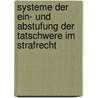 Systeme der Ein- und Abstufung der Tatschwere im Strafrecht door Slawomir Morawski