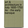 Art & Architecture in Italy 1600-1750 4e - The Early Baroque door Rudolf Wittkower