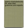 Asterix-Characterbooks 09. Alles über Gutemine und Majestix by René Goscinny
