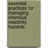 Essential Practices For Managing Chemical Reactivity Hazards