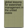 Global Lessons for Watershed Management in the United States door James Goldstein