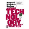 Harvard Business Review On Aligning Technology With Strategy door Harvard Business Review