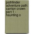 Pathfinder Adventure Path: Carrion Crown Part 1 - Haunting o