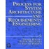 Process For System Architecture And Requirements Engineering