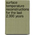 Surface Temperature Reconstructions For The Last 2,000 Years