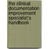 The Clinical Documentation Improvement Specialist's Handbook