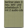 Berliner Platz 3 Neu. Lehr- Und Arbeitsbuch 3 Mit 2 Audio-cds by Ralf Sonntag
