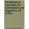 Handbook of Cost Data for Contractors and Engineers V2 (1910) by Halbert Powers Gillette