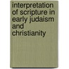 Interpretation of Scripture in Early Judaism and Christianity door Craig A. Evans