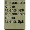 The Parable of the Talents 6pk the Parable of the Talents 6pk door Nicole E. Dreyer
